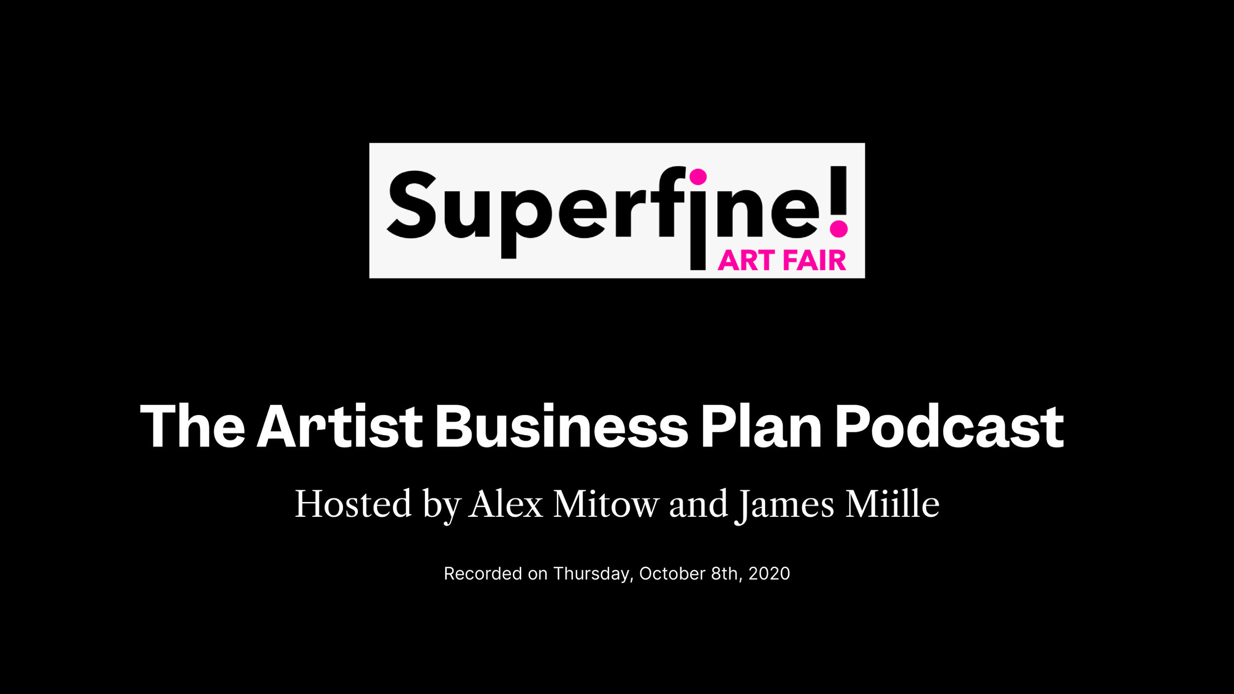 Superfine! Art Fair: The Artist Business Plan Podcast