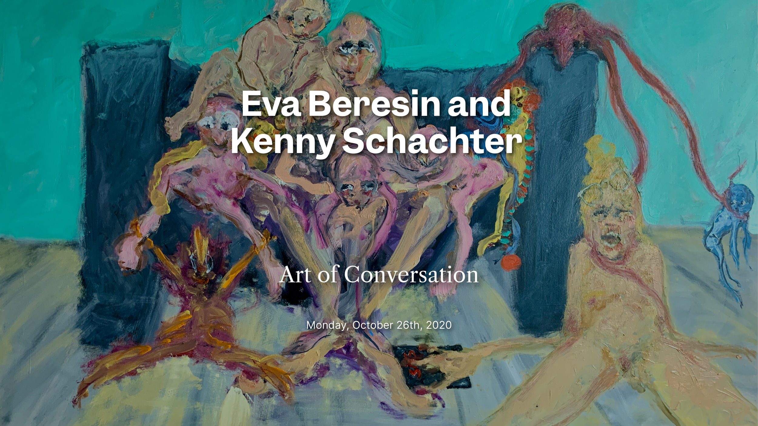 Kenny Schachter Meets (Literally) Eva Beresin
